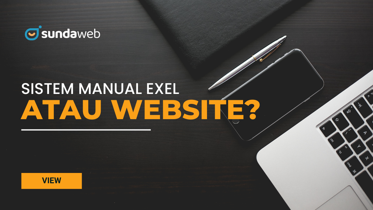Sistem manual exel atau website?